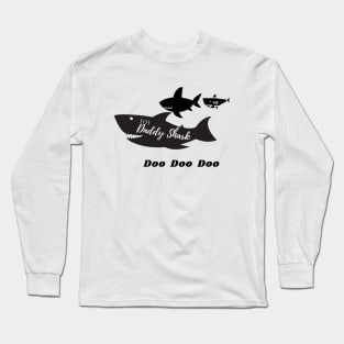 Daddy Shark Doo Doo Doo Long Sleeve T-Shirt